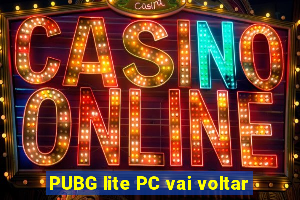 PUBG lite PC vai voltar